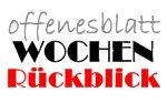 offenesblatt Wochenrueckblick
