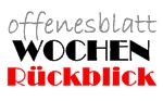 offenesblatt Wochenrueckblick